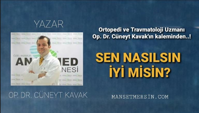SEN NASILSIN İYİ MİSİN?