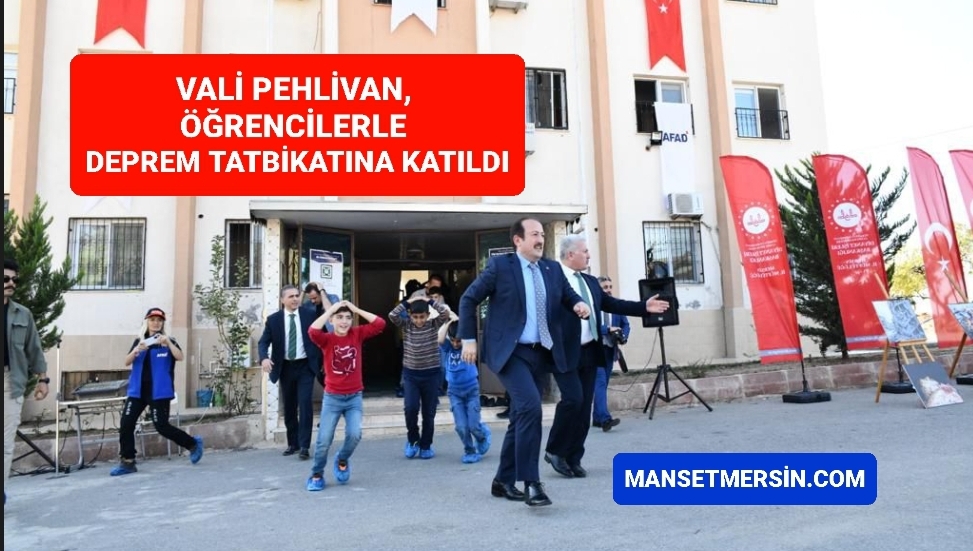 VALİ  PEHLİVAN, DEPREM ANI VE TAHLİYE TATBİKATINA KATILDI