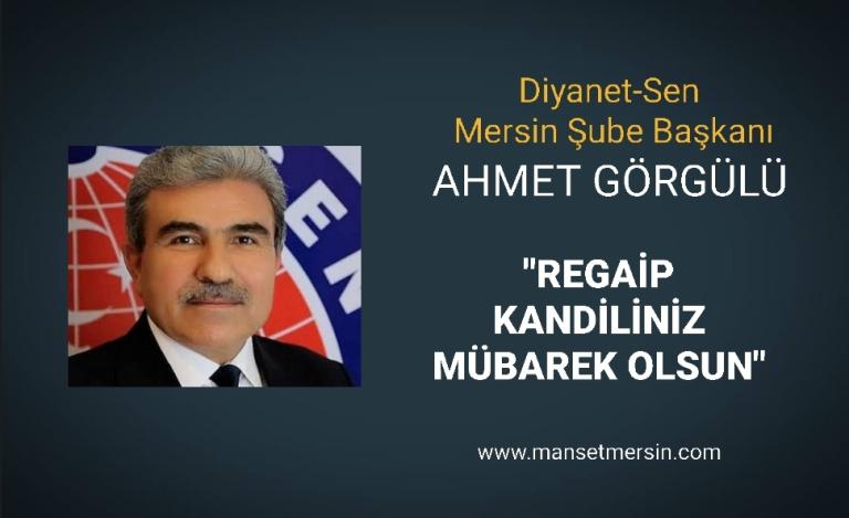 “REGAİP KANDİLİNİZ MÜBAREK OLSUN”