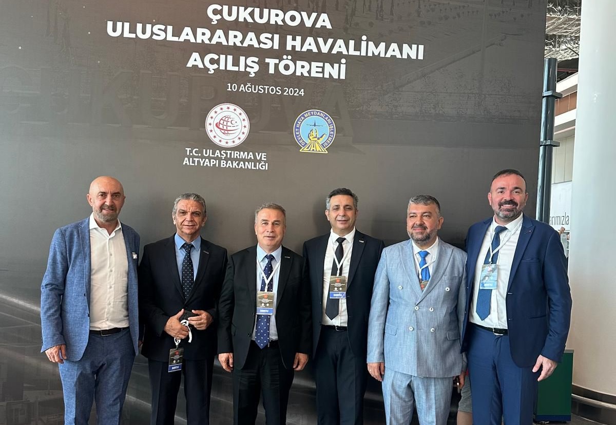 “HAVALİMANIYLA ÇUKUROVA BÖLGESİ İÇİN YENİ BİR DÖNEM BAŞLADI”
