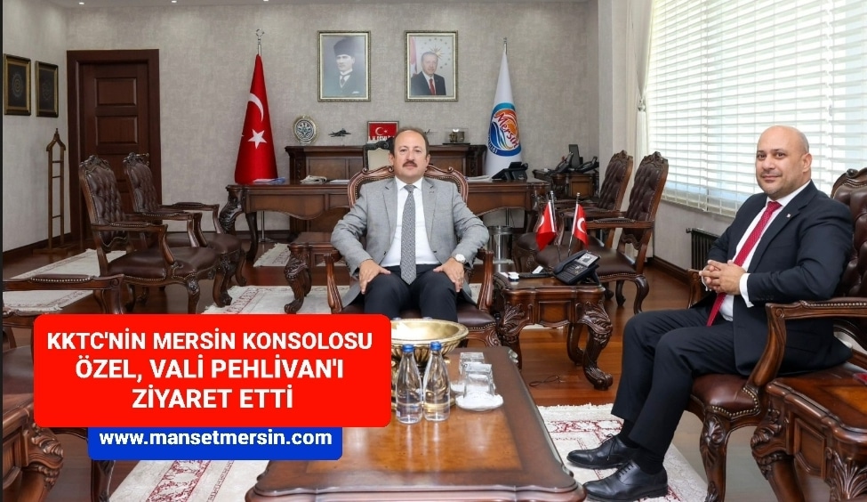 KKTC’NİN MERSİN KONSOLOSU YENİ GÖREVİNE BAŞLADI