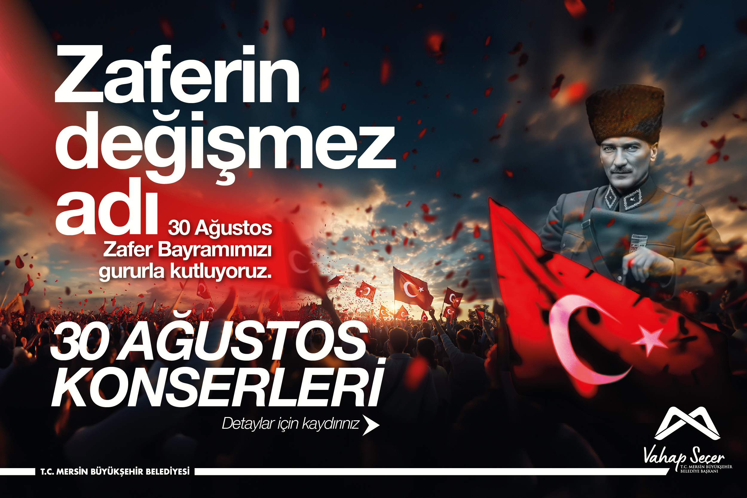 UNUTULMAZ BİR ZAFER BAYRAMI MERSİNLİLERİ BEKLİYOR