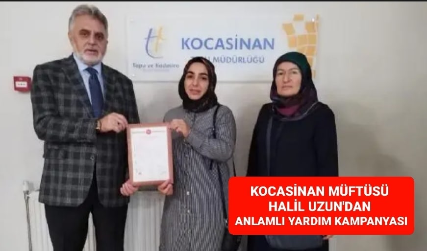 KOCASİNAN MÜFTÜSÜ HALİL UZUN’DAN ANLAMLI YARDIM KAMPANYASI