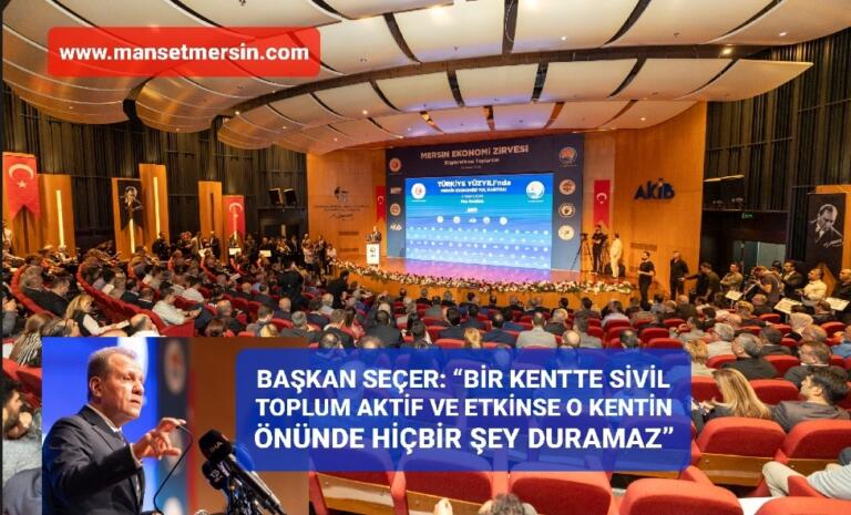 BAŞKAN SEÇER, MERSİN EKONOMİ ZİRVESİ BİLGİLENDİRME TOPLANTISI’NA KATILDI