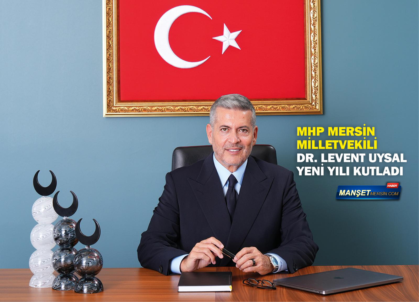 MİLLETVEKİLİ UYSAL: “2025 YILINDA MERSİN İÇİN ÜRETMEYE VE ÇALIŞMAYA DEVAM EDECEĞİZ”
