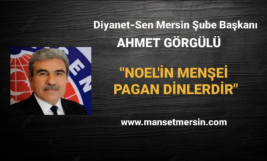 “NOEL’İN MENŞEİ PAGAN DİNLERDİR”