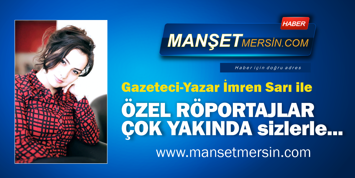 ÖZEL RÖPORTAJLAR ÇOK YAKINDA SİZLERLE..!