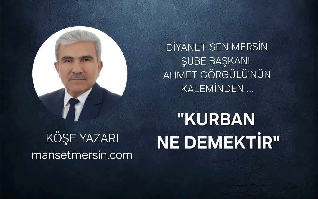 “KURBAN NE DEMEKTİR?”