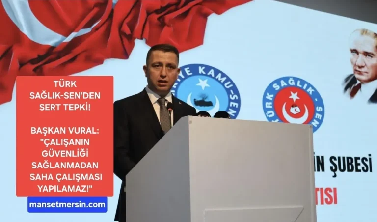 BAŞKAN VURAL: “ÇALIŞANIN GÜVENLİĞİ SAĞLANMADAN SAHA ÇALIŞMASI YAPILAMAZ!”