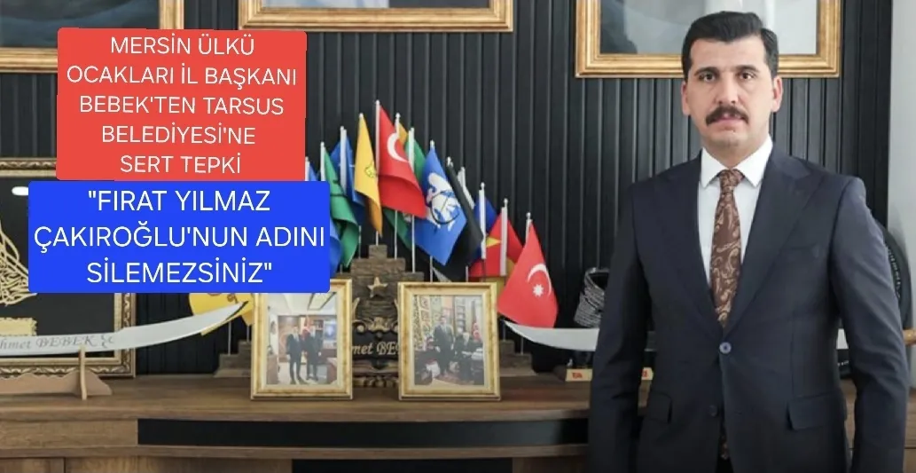 “FIRAT YILMAZ ÇAKIROĞLU’NUN ADINI SİLEMEZSİNİZ”