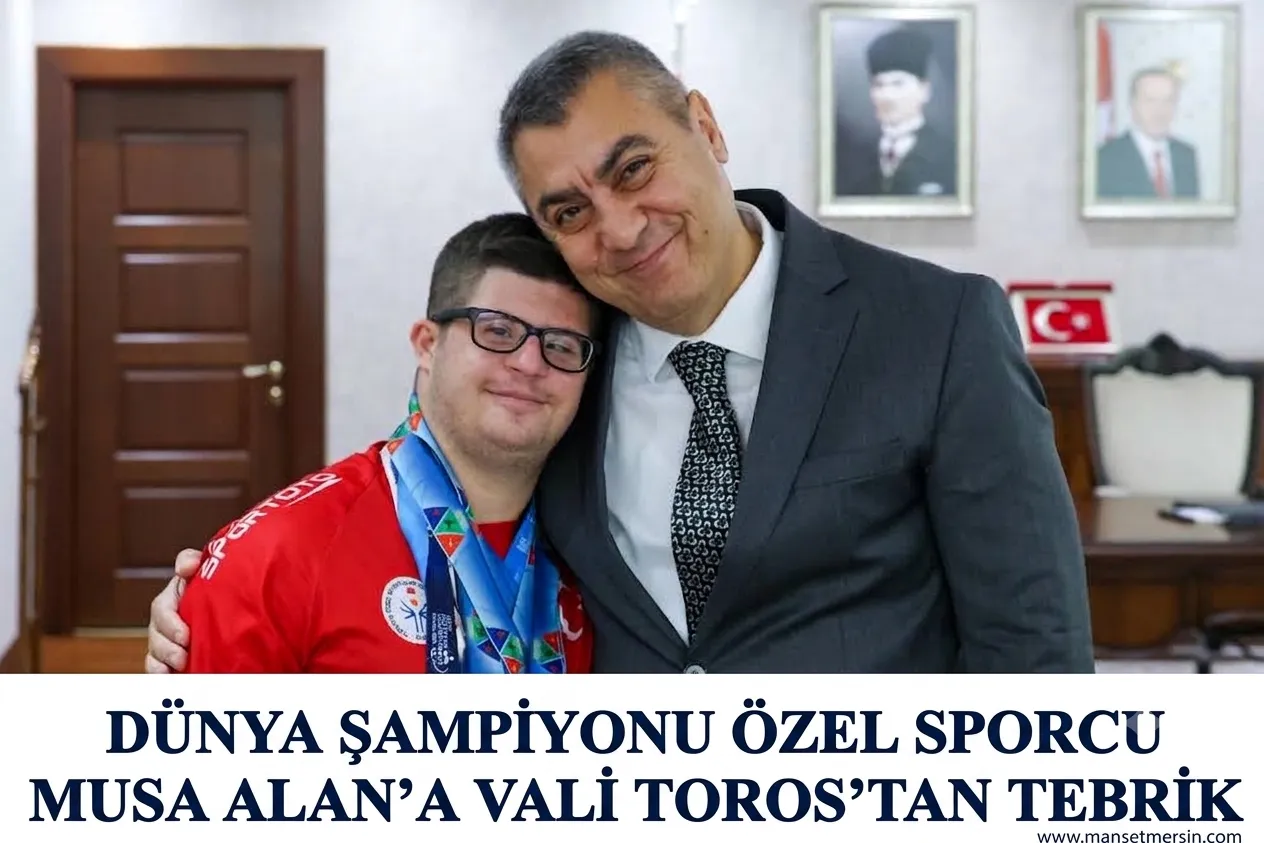 DÜNYA ŞAMPİYONU ÖZEL SPORCU MUSA ALAN’A VALİ TOROS’TAN TEBRİK