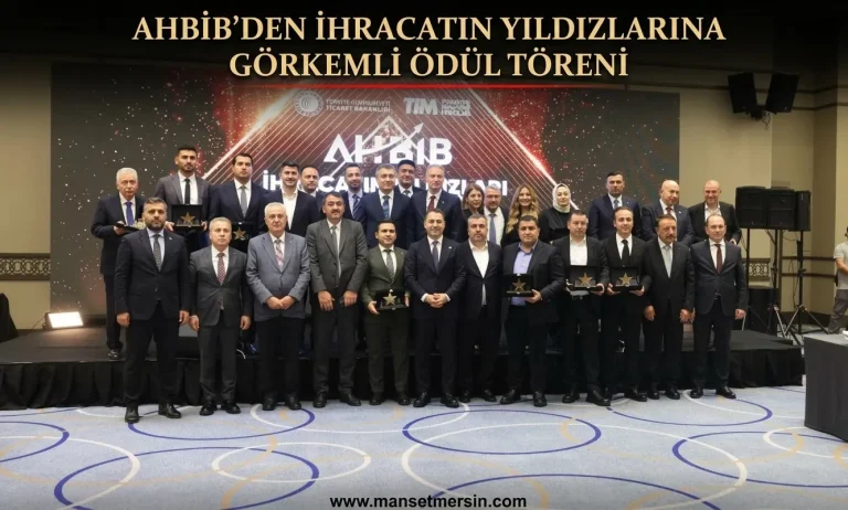 AHBİB’DEN İHRACATIN YILDIZLARINA GÖRKEMLİ ÖDÜL TÖRENİ